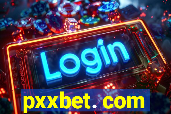 pxxbet. com